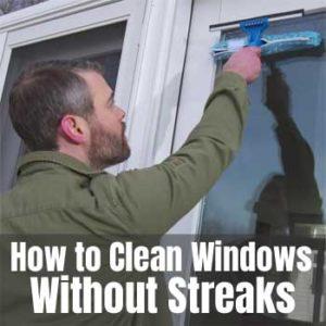 How to Clean Windows Without Streaks - What's Best?